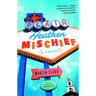 Plain Heathen Mischief