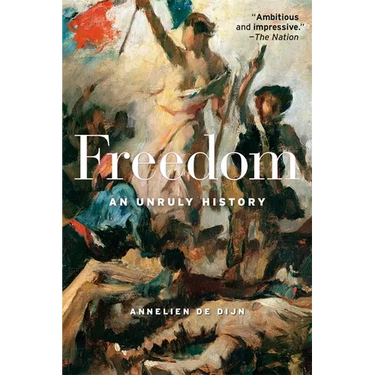 Freedom: An Unruly History