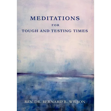 Meditations for Tough and Testing Times