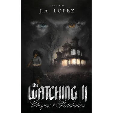 The Watching II Whispers of Retaliation