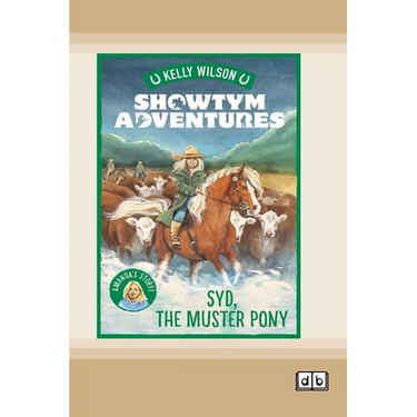 Showtym Adventures 8: Syd, The Muster Pony (Dyslexia-Friendly Edition)