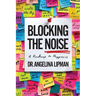 Blocking the Noise: A Roadmap to Happiness