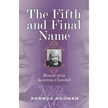 The Fifth and Final Name: Memoir of an American Churchill