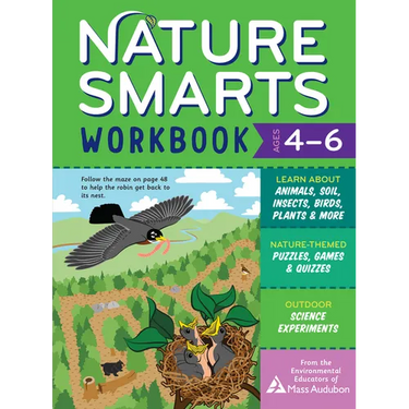 Nature Smarts Workbook, Ages 4-6: Learn about Animals, Soil, Insects, Birds, Plants & More with Nature-Themed Puzzles, Games, Quizzes & Outdoor Scienc