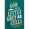 God and the Little Grey Cells: Religion in Agatha Christie's Poirot Stories
