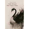 And Always One More Time: A Memoir