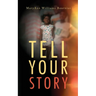 Tell Your Story