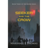 SEEKER and the CROW
