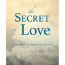 The Secret of Love: A Glimpse into the Mystical Wisdom of Rav Kook