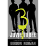 The Juvie Three