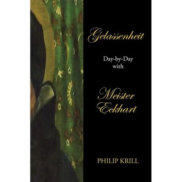Gelassenheit: Day-By-Day with Meister Eckhart