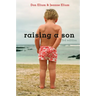 Raising a Son, 3rd Edition: Parents and the Making of a Healthy Man
