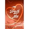 Trust Me