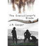 The Executioner's Blade: Book 3 in the MIKE4 Series
