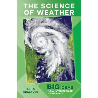 The Science of Weather: Big Ideas: Low Intermediate