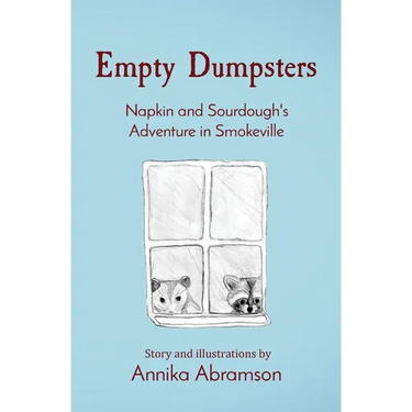 Empty Dumpsters: Napkin and Sourdough's Adventure in Smokeville