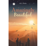 Amazingly Beautiful