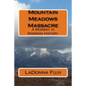 Mountain Meadows Massacre