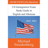 US Immigration Exam Study Guide in English and Albanian