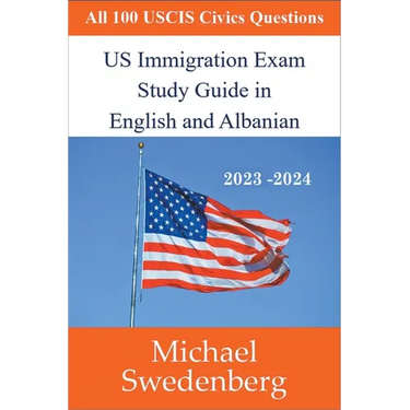 US Immigration Exam Study Guide in English and Albanian