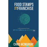 Food Stamps to Franchise