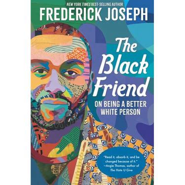 The Black Friend: On Being a Better White Person