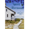 Sweet Afternoons: Blueberry Beach Sweet Beach Romance Book Six
