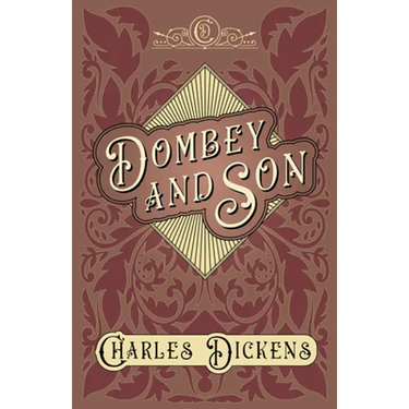 Dombey and Son: With Appreciations and Criticisms By G. K. Chesterton