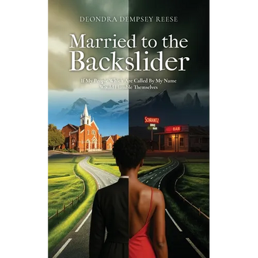 Married To The Backslider: If My People Which Are Called By My Name Would Humble Themselves