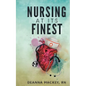 Nursing At Its Finest