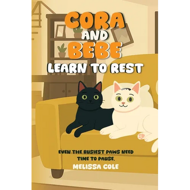 Cora and Bebe Learn to Rest