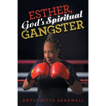 Esther, God's Spiritual Gangster