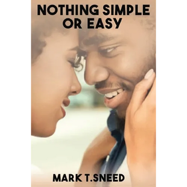 Nothing Simple or Easy