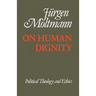 On Human Dignity