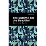The Sublime and the Beautiful