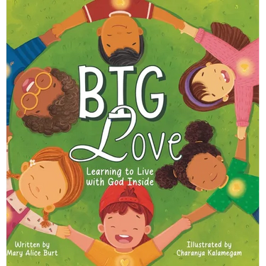 Big Love: Learning to Live with God Inside