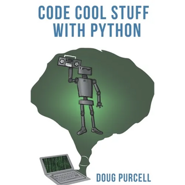 Code Cool Stuff With Python