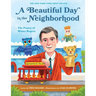 A Beautiful Day in the Neighborhood: The Poetry of Mister Rogers