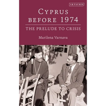 Cyprus Before 1974: The Prelude to Crisis