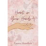 Heart in Your Hands
