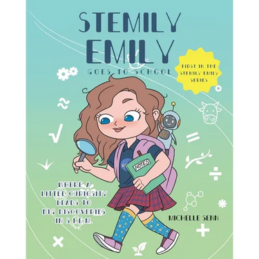 STEMily Emily: Goes to School