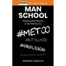 Man School: Relating With Women in the #MeToo Era