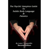 The Psychic Vampires Guide to Subtle Body Language & Psionics