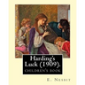 Harding's Luck (1909). By: E. Nesbit, illustrated By: H. R. Millar (1869 - 1942): The second (and last) story in the Time-travel/Fantasy "House o