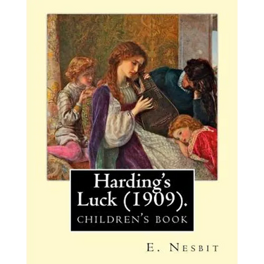 Harding's Luck (1909). By: E. Nesbit, illustrated By: H. R. Millar (1869 - 1942): The second (and last) story in the Time-travel/Fantasy "House o