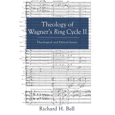 Theology of Wagner's Ring Cycle II