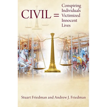 CIVIL = Conspiring Individuals Victimized Innocent Lives