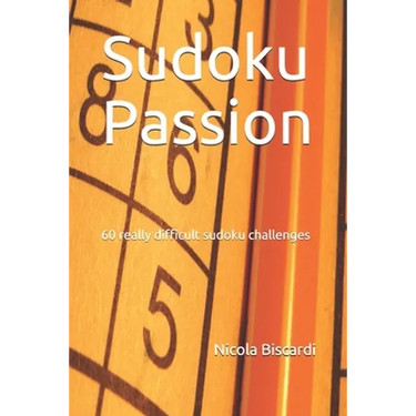 Sudoku Passion: 60 really difficult sudoku challenges