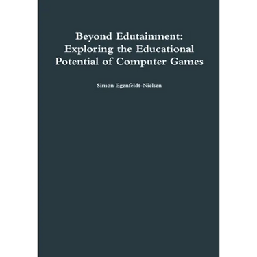 Beyond Edutainment: Exploring the Educational Potential of Computer Games