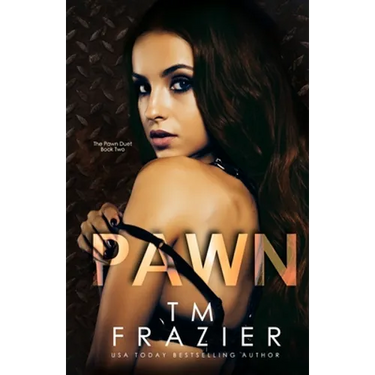Pawn: The Pawn Duet, Book Two